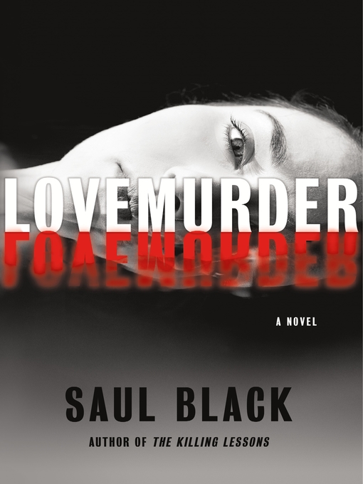 Title details for LoveMurder by Saul Black - Wait list